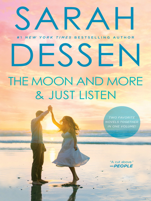 Title details for The Moon and More and Just Listen by Sarah Dessen - Wait list